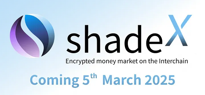 ShadeX — Money Market criptografado Cosmos