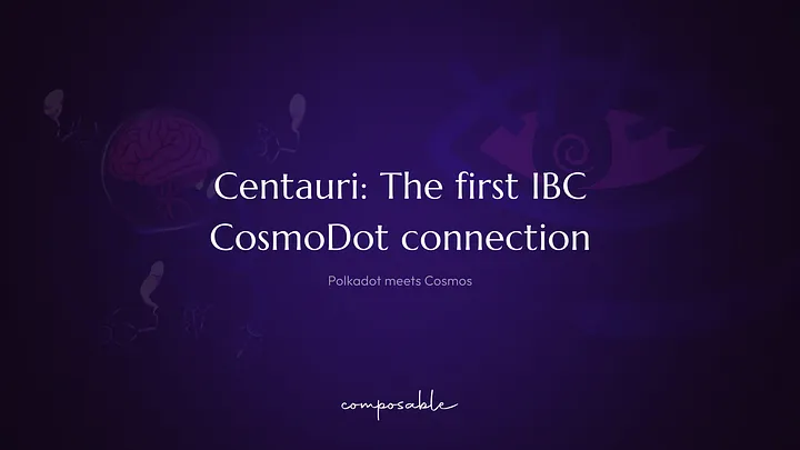 Centauri: a primeira conexão IBC CosmoDot