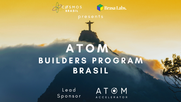 Cosmos Hub Builders Program - Brasil